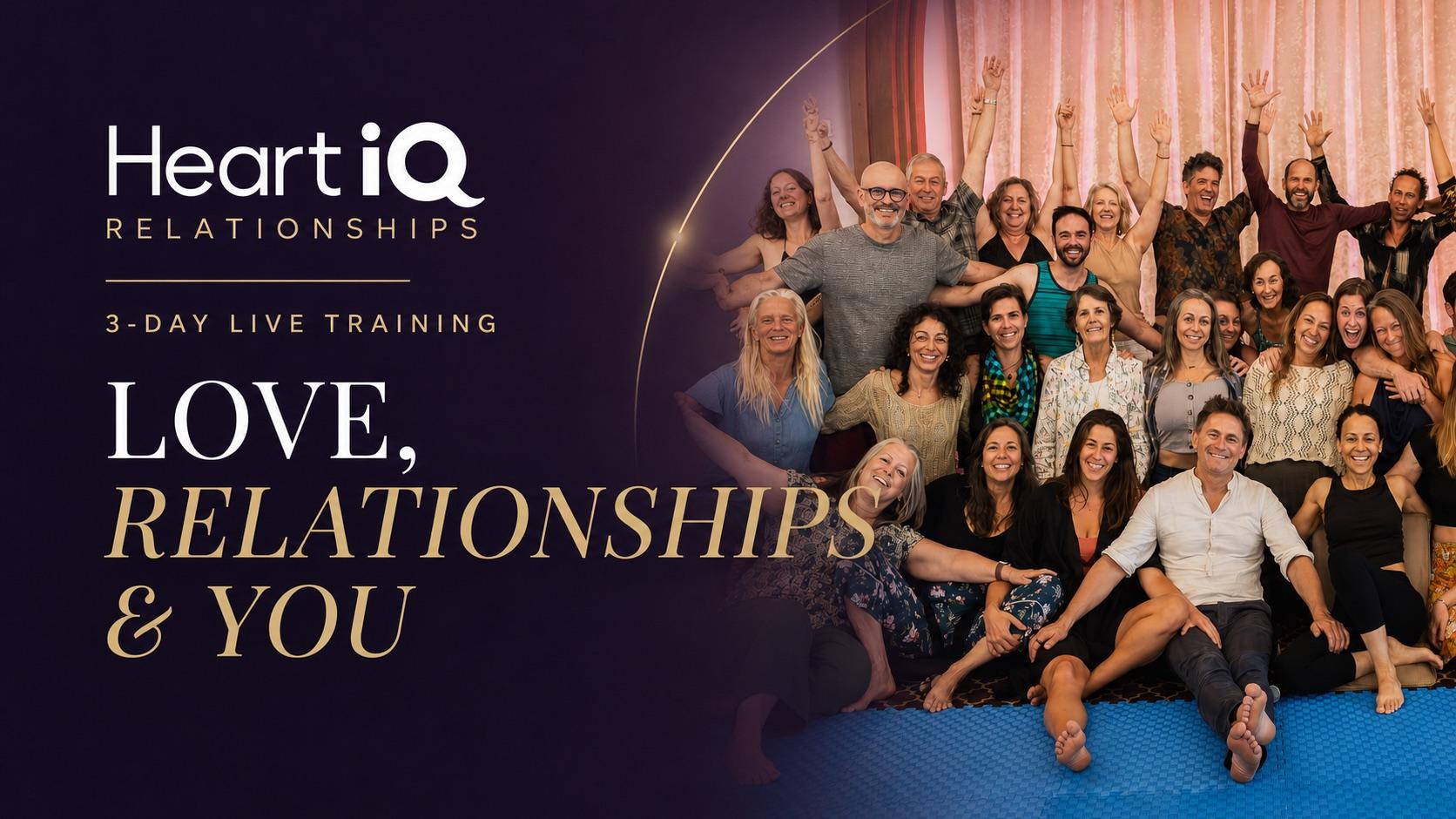 Love, Relationships & You live retreat