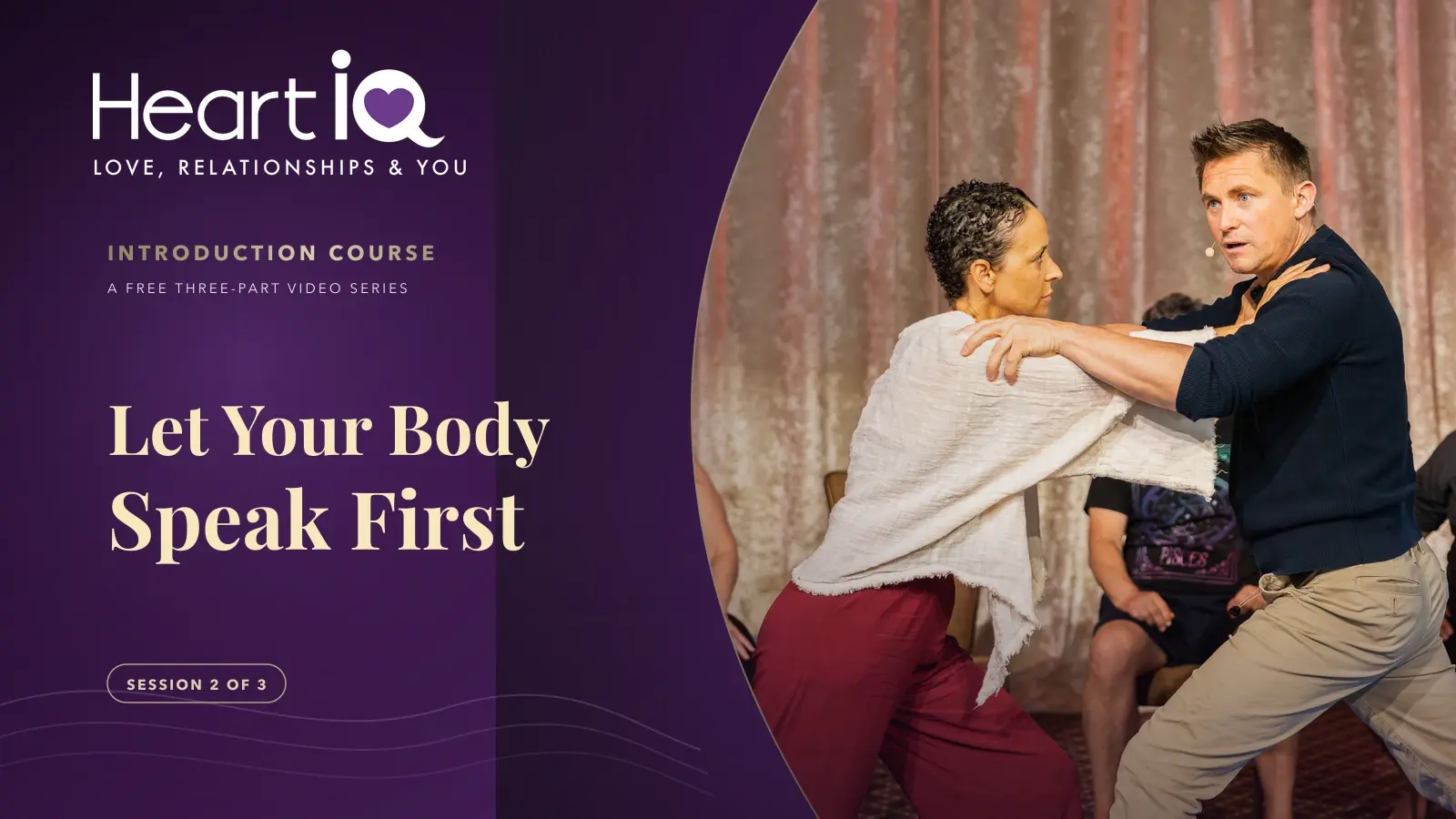 Session 02: Let Your Body Speak First